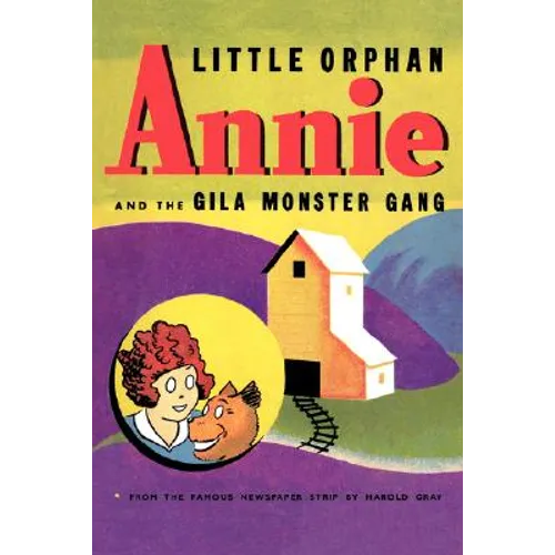 Little Orphan Annie and the Gila Monster Gang