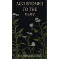 Accustomed to the Dark