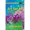 Art for All: Planning for Variability in the Visual Arts Classroom