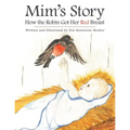 Mim's Story: How the Robin Got Her Red Breast