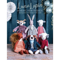 Luna Lapin: Making New Friends: Sewing Patterns from Luna's Little World