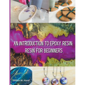 Epoxy Resin Basic: Your Starter Guide