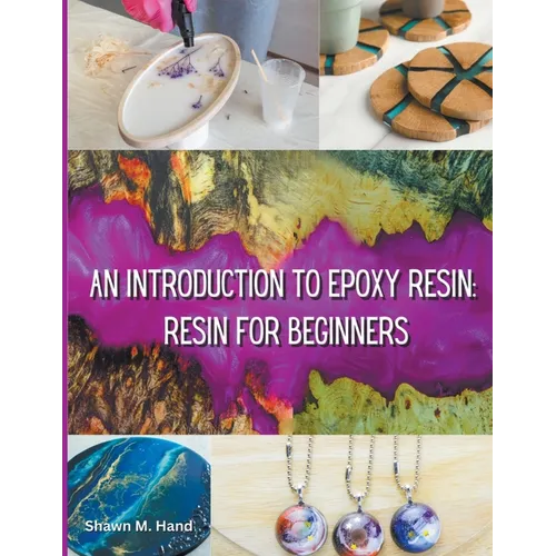 Epoxy Resin Basic: Your Starter Guide