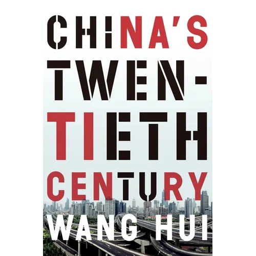 China's Twentieth Century: Revolution, Retreat and the Road to Equality