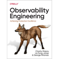 Observability Engineering: Achieving Production Excellence