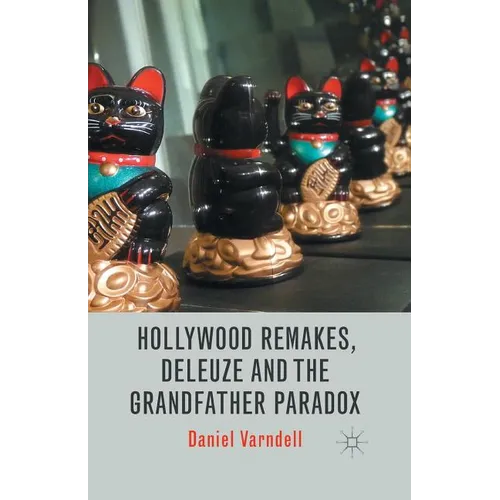 Hollywood Remakes, Deleuze and the Grandfather Paradox