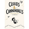 Clouds & Cannonballs: Stories and Other Things by The Wilder Twins