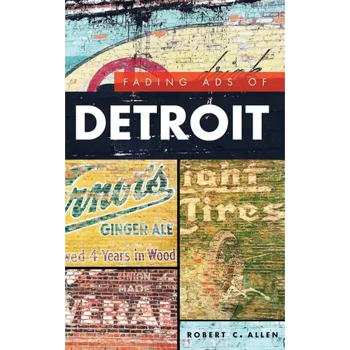 Fading Ads of Detroit