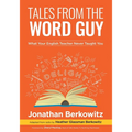 Tales From the Word Guy: What Your English Teacher Never Taught You
