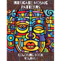 Intricate Mosaic Patterns: Coloring Book: Volume I