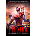 Fluxion (The Vampires of Vegas Book IV): Reign of Blood Book 4