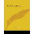 Is Life Worth Living?