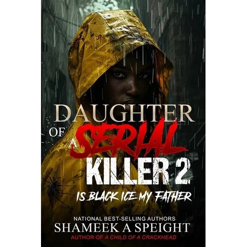 Daughter of a Serial Killer 2: Is Black Ice My Father