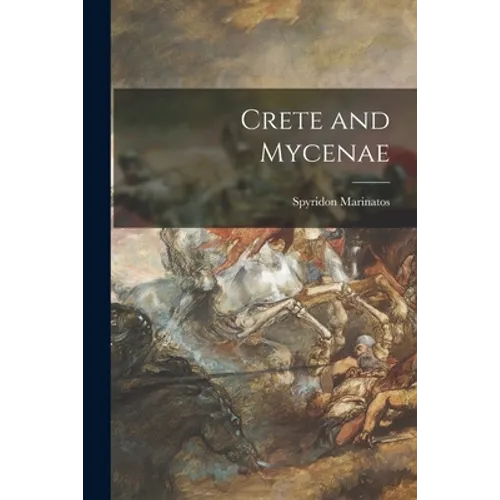 Crete and Mycenae
