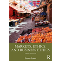 Markets, Ethics, and Business Ethics