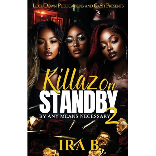 Killaz On Standby 2: By Any Means Necessary