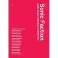 Sonic Faction: Audio Essay as Medium and Method