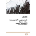 Emergent Programmatic Form-ation