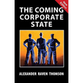 The Coming Corporate State