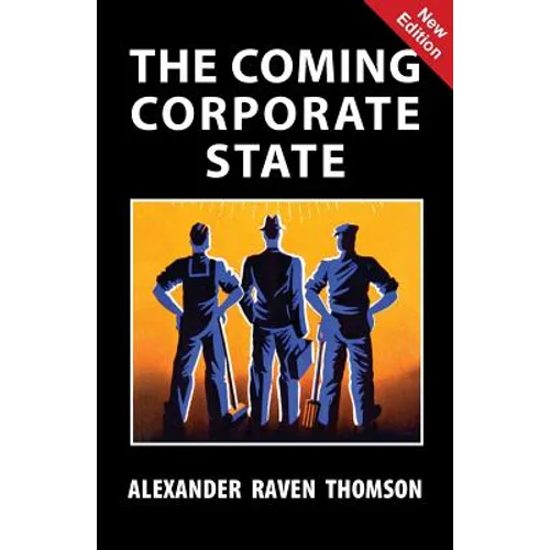 The Coming Corporate State