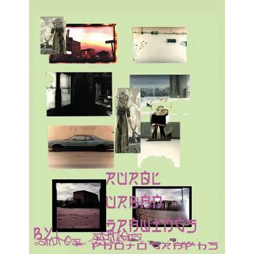 ur?- urban rural photographs & drawings: by andrea arthena