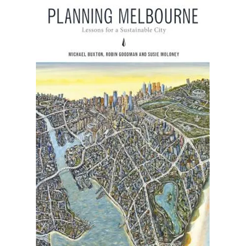 Planning Melbourne: Lessons for a Sustainable City