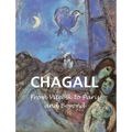 Chagall: From Vitebsk to Paris and Beyond