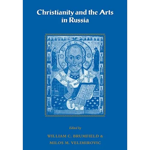 Christianity and the Arts in Russia