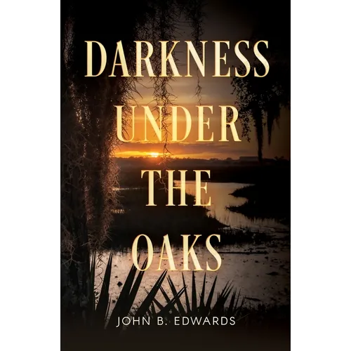 Darkness under the Oaks