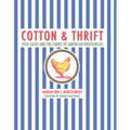 Cotton and Thrift: Feed Sacks and the Fabric of American Households