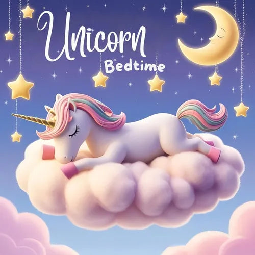 Unicorn Bedtime Storybook: Kids Children Preschoolers Toddler Ages 2-5
