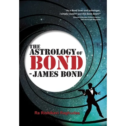 The Astrology of Bond - James Bond: Deluxe Colour Edition