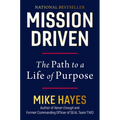 Mission Driven: The Path to a Life of Purpose