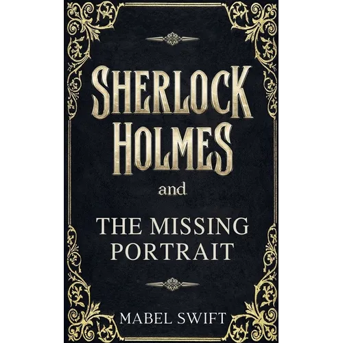 Sherlock Holmes and The Missing Portrait
