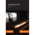 Immersive Theatre: Engaging the Audience