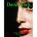 David Lynch: His Work, His World