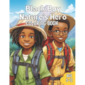 Black Boy Nature's Hero Coloring Book: A Coloring book with positive affirmations for boys
