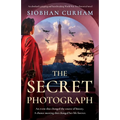 The Secret Photograph: An absolutely gripping and heartbreaking World War Two historical novel