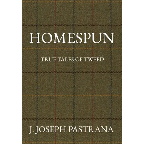 Homespun: True Tales of Tweed