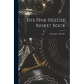 The Pine-Needle Basket Book