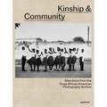 Kinship & Community: Selections from the Texas African American Photography Archive