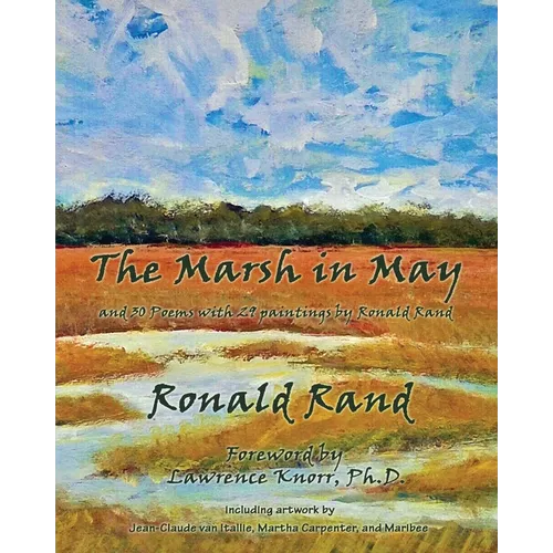 The Marsh in May: and 30 Poems with 29 Paintings by Ronald Rand