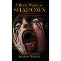 A Body Made of Shadows: A Collection of Philosophical Fragments
