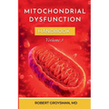 The Complete Long Covid Handbook: Mitochondria Dysfunction
