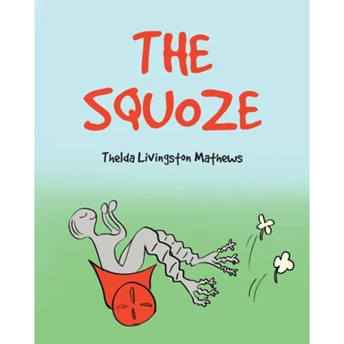 The Squoze