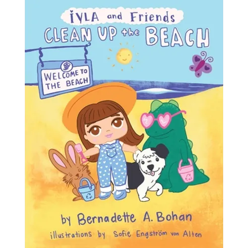 Iyla and Friends Clean up the Beach