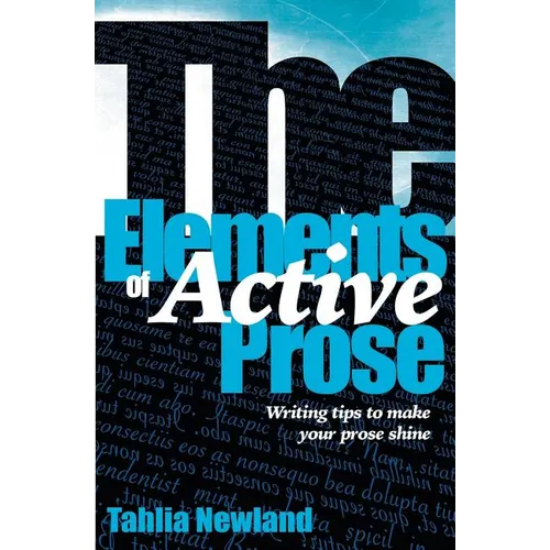 The Elements of Active Prose: Writing Tips to Make Your Prose Shine