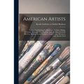 American Artists: Outstanding Paintings by Brackman, Corbino, Philipp, Lebduska, Pushman, Stry, Brannan, Bosa, Kerkam, Gechtoff, MacCoy,