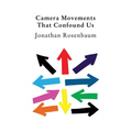 Camera Movements That Confound Us