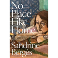 No Place Like Home: Women Philosophers' Struggles with Domesticity